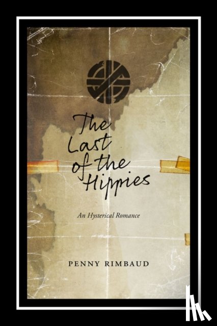 Rimbaud, Penny - The Last of the Hippies
