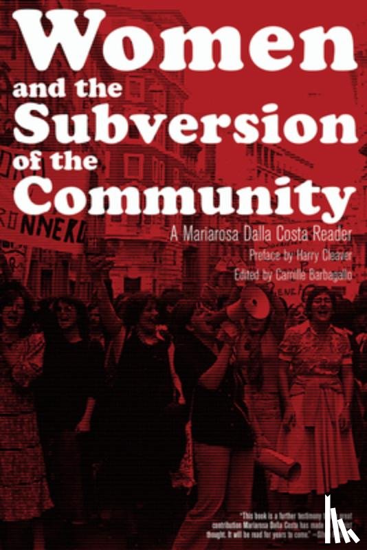 Cleaver, Harry - Women And The Subversion Of The Community