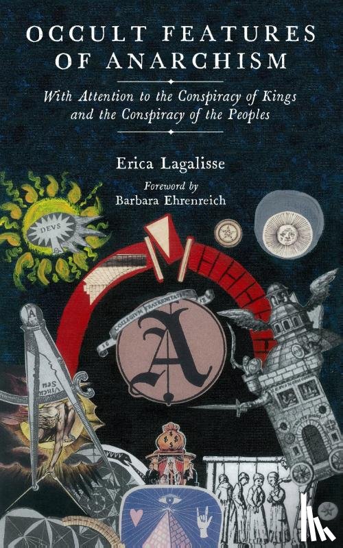 Lagalisse, Erica - Occult Features of Anarchism