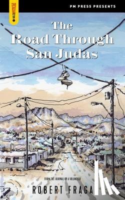 Fraga, Robert - The Road Through San Judas