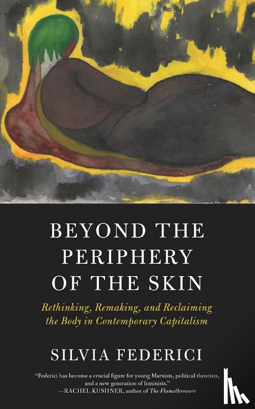 Federici, Silvia - Beyond the Periphery of the Skin