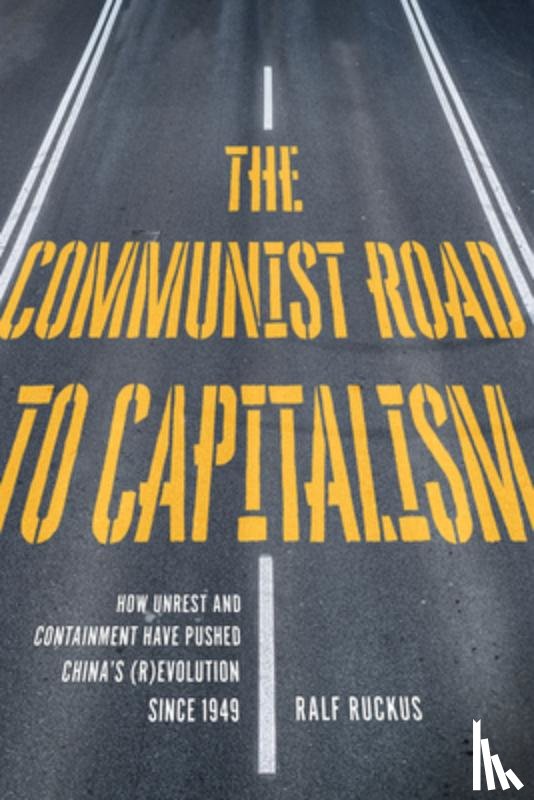 Ralf, Ruckus - The Communist Road to Capitalism