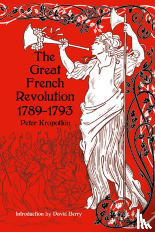 Kropotkin, Peter - The Great French Revolution 1789-1793