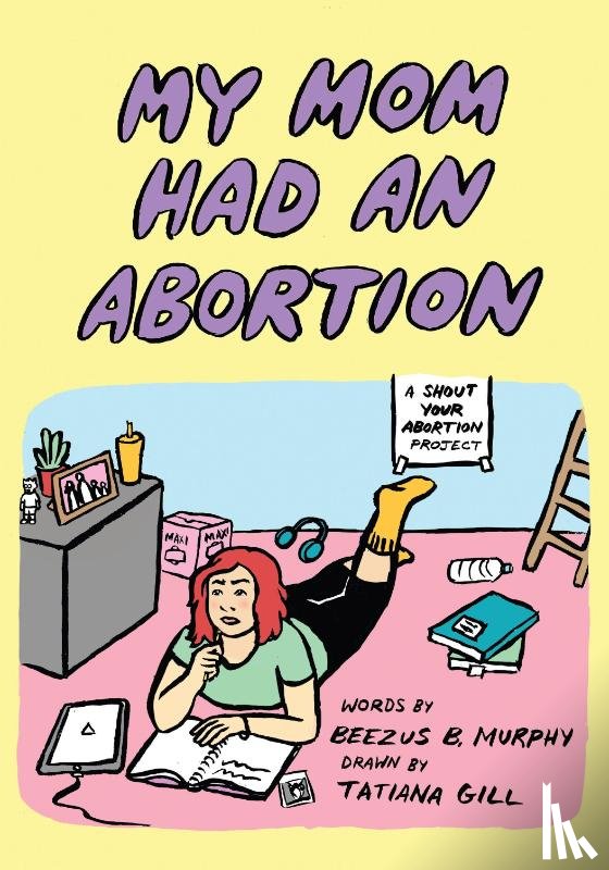 Murphy, Beezus B - My Mom Had an Abortion