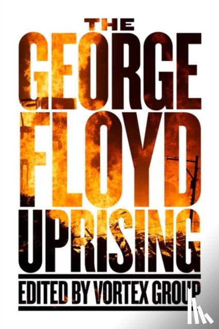 Group, Vortex - The George Floyd Uprising