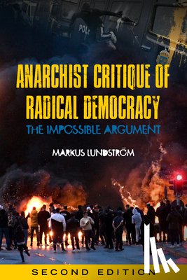 Lundstrom, Markus - Anarchist Critique of Radical Democracy