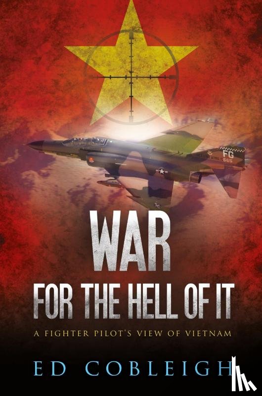 Cobleigh, Ed - War for the Hell of It