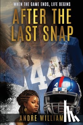 Williams, Andre - After the Last Snap