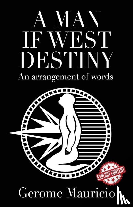 Mauricio, Gerome - A Man if West Destiny