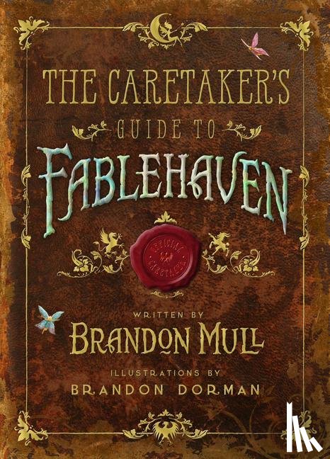 Mull, Brandon, Dorman, Brandon - Mull, B: Caretaker's Guide to Fablehaven