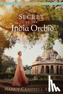 Allen, Nancy Campbell - The Secret of the India Orchid