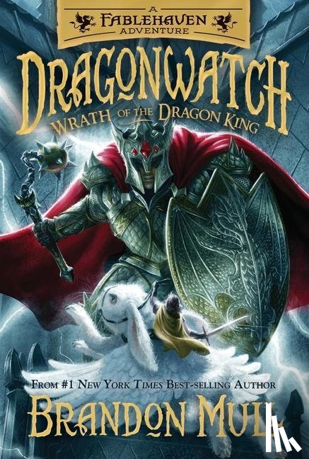 Mull, Brandon - Mull, B: Wrath of the Dragon King