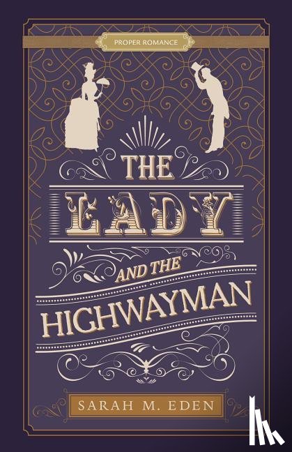 Eden, Sarah M. - LADY & THE HIGHWAYMAN