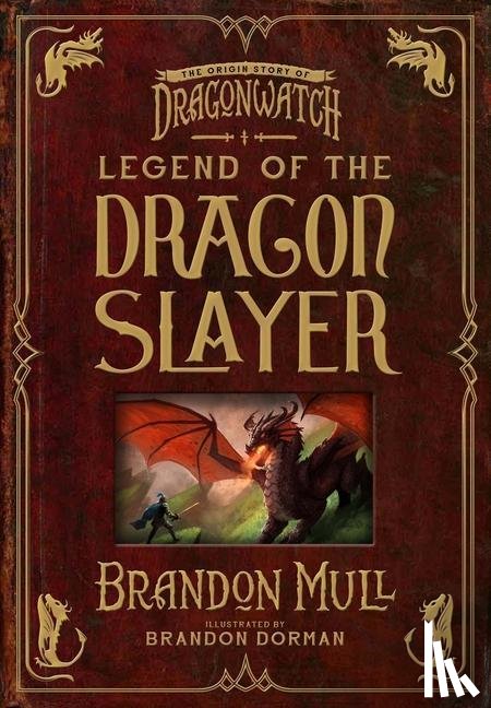 Mull, Brandon - LEGEND OF THE DRAGON SLAYER