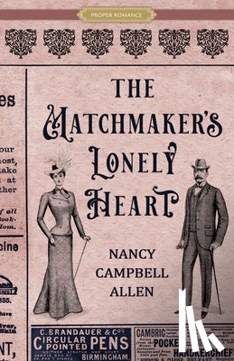 Allen, Nancy Campbell - The Matchmaker's Lonely Heart