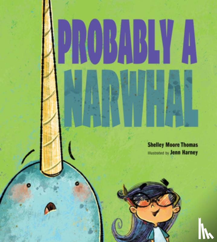 Thomas, Shelley Moore - PROBABLY A NARWHAL