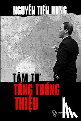 Nguyen, Hung Tien - Tam Tu Tong Thong Thieu