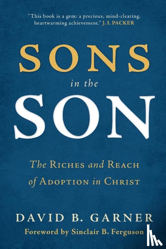 David B. Garner - Sons in the Son