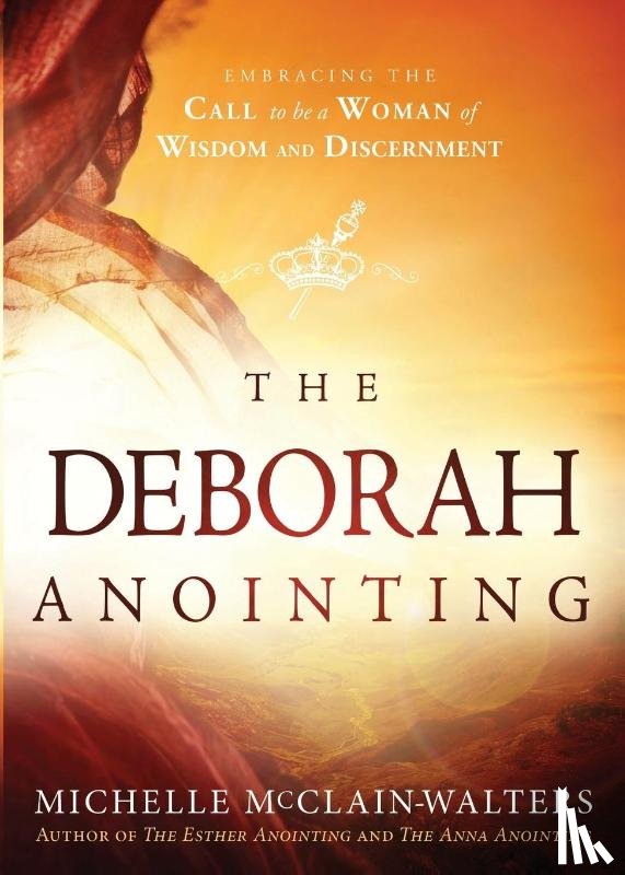 McClain-Walters, Michelle - The Deborah Anointing