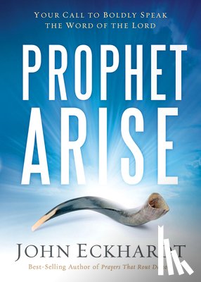 Eckhardt, John - Prophet, Arise