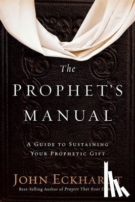 Eckhardt, John - Prophet's Manual, The