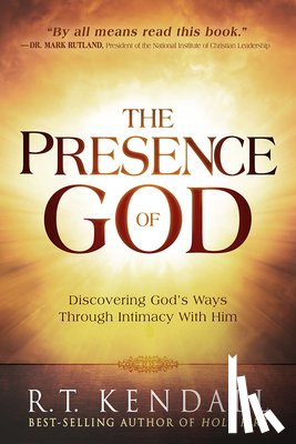 Kendall, R.T. - Presence of God, The