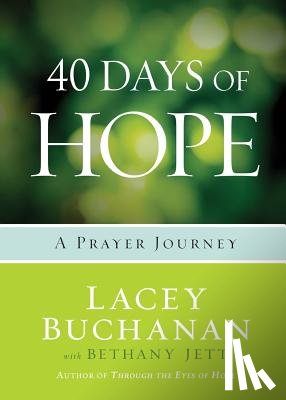 Buchanan, Lacey - 40 Days of Hope: A Prayer Journey
