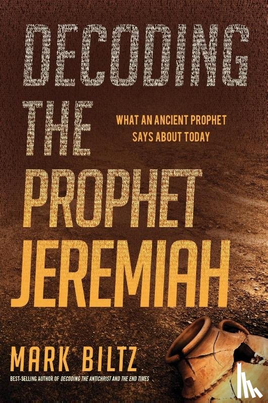 Biltz, Mark - Decoding the Prophet Jeremiah