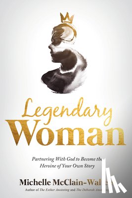 Mcclain-Walters, Michelle - Legendary Woman