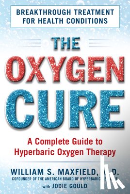 Maxfield, William S. - The Oxygen Cure