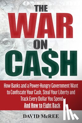 McRee, David - The War on Cash