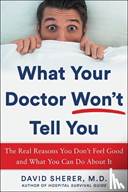 Sherer, David - What Your Doctor Won't Tell You