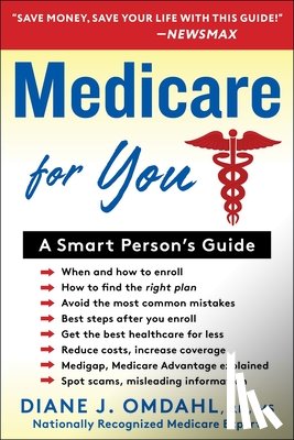 Omdahl, Diane J. - MEDICARE SURVIVAL GUIDE