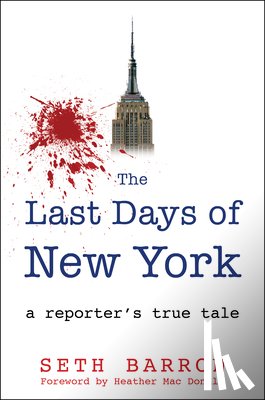 Barron, Seth - THE LAST DAYS OF NEW YORK