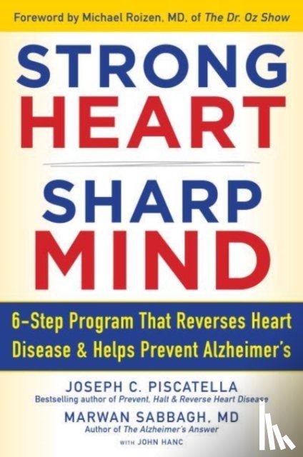 Piscatella, Joseph C., Sabbagh, Marwan Noel - STRONG HEART, SHARP MIND