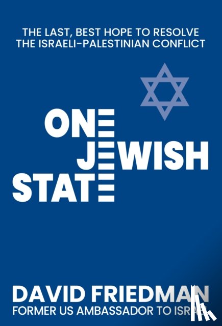 Friedman, David - One Jewish State