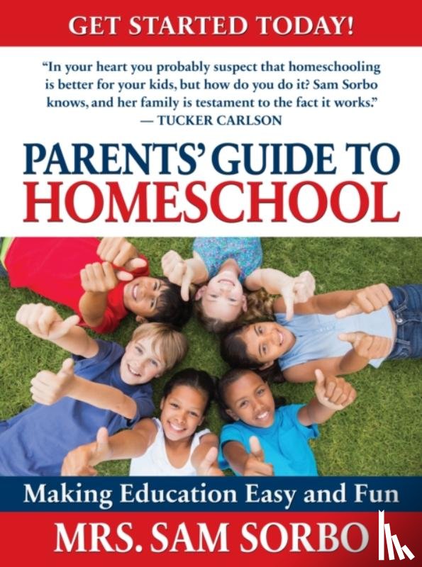 Sorbo, Sam - Parents' Guide to Homeschool