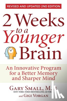 Small, Gary, Vorgan, Gigi - 2 Weeks To A Younger Brain