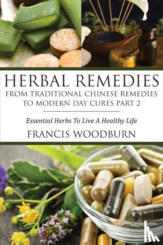 Francis Woodburn Francis, Francis, Woodburn Francis - Herbal Remedies