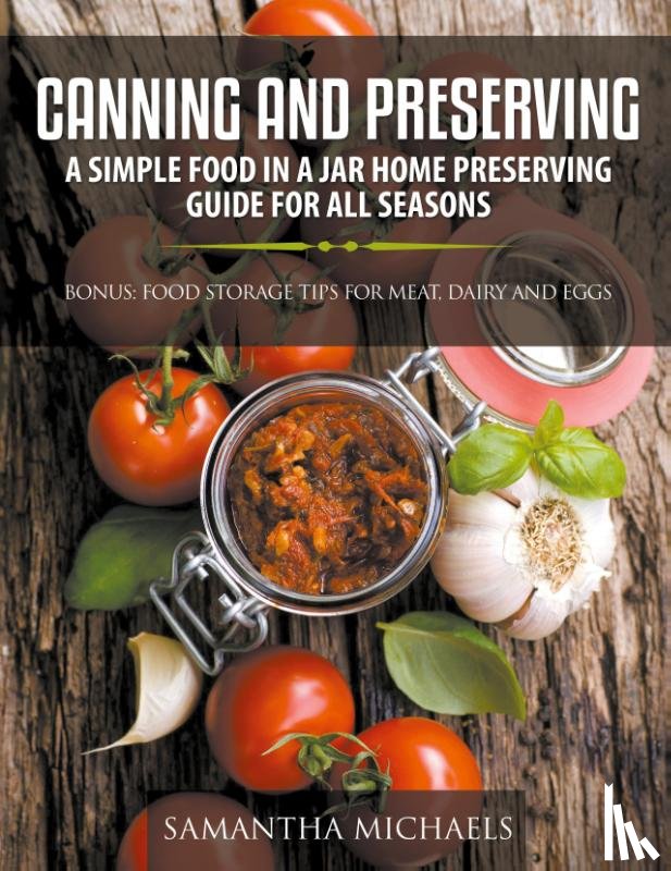 Michaels, Samantha - Canning and Preserving
