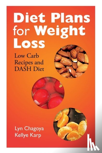 Chagoya, Lyn, Karp Kellye - Diet Plans for Weight Loss