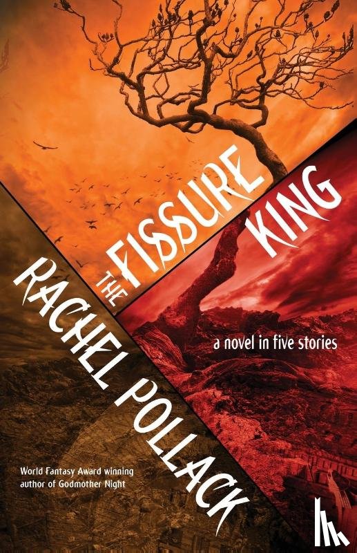 Pollack, Rachel - The Fissure King