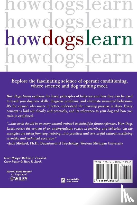 Burch, Mary R., Bailey, Jon S. - How Dogs Learn