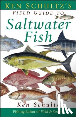 Schultz, Ken - KEN SCHULTZS FGT SALTWATER FIS