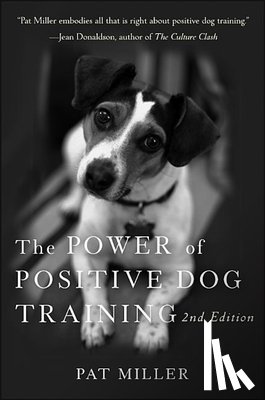 Miller, Pat - The Power of Positive Dog Training
