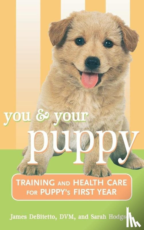 DeBitetto, James, Hodgson, Sarah - You and Your Puppy