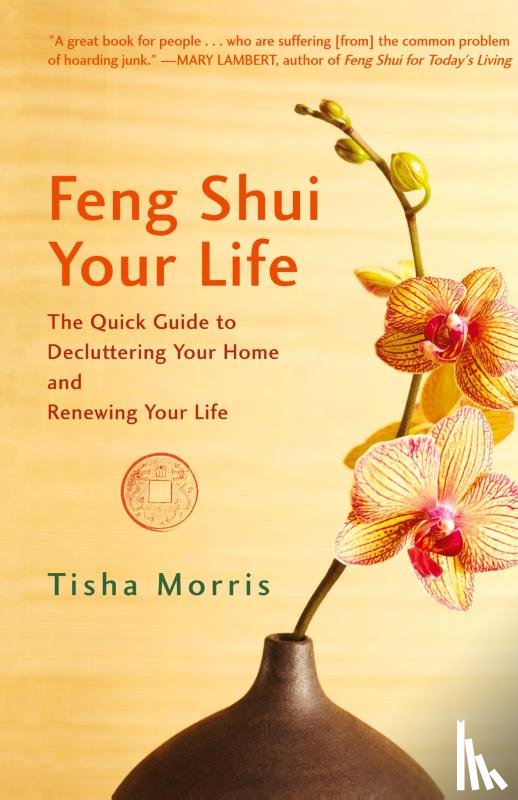 Morris, Tisha - Feng Shui Your Life