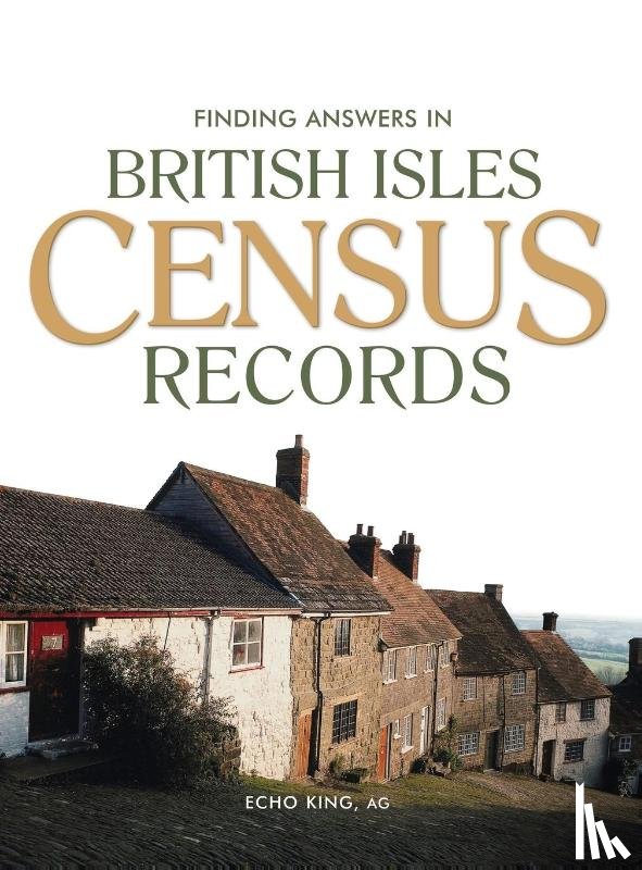 King, Echo - Finding Answers In British Isles Census Records
