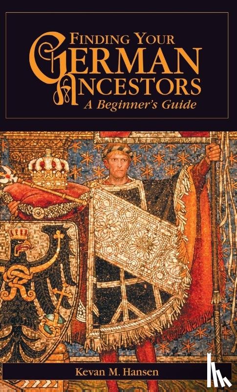 Hansen, Kevan M. - Finding Your German Ancestors