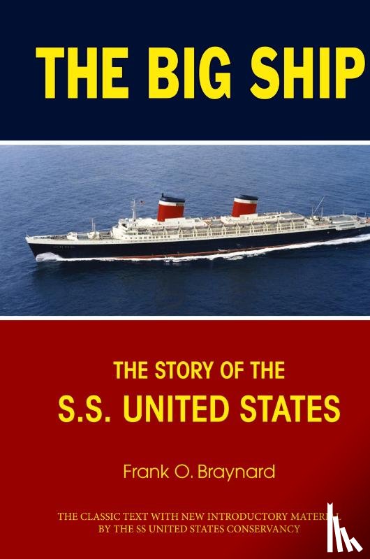 Braynard, Frank O. - The Big Ship